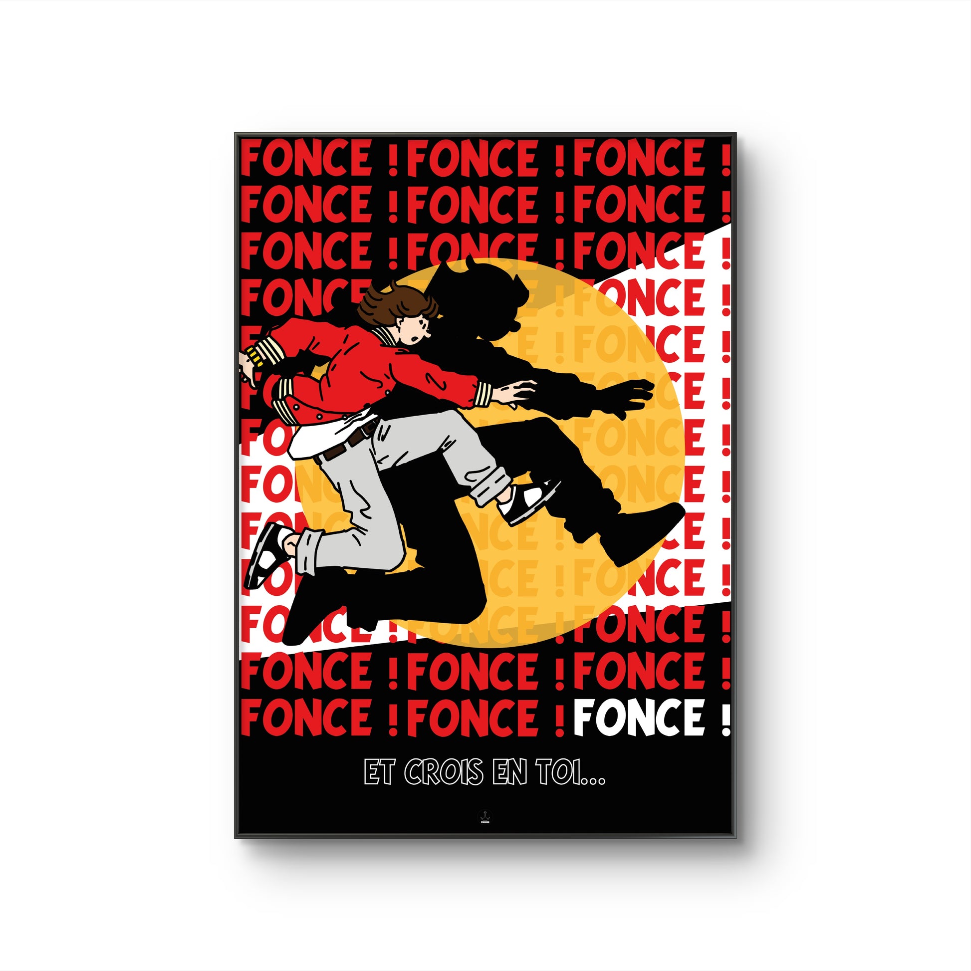 Fonce ! Et crois en toi...