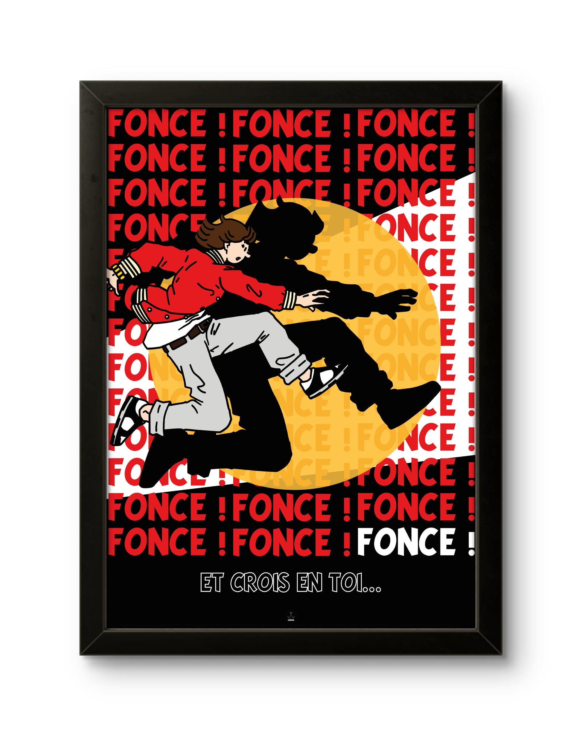 Fonce ! Et crois en toi...